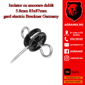 Izolator cu ancorare dubla 5.8mm 85x87mm gard electric Breckner Germany